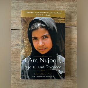 I am Nujood, Age 10 and Divorced by Nujood Ali